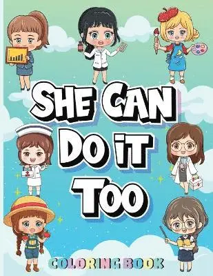 She Can Do It Too, Häftad. Tillgänglighet: Lägg i varukorg