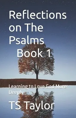 Ts Taylor - Reflections on The Psalms, Book 1, Häftad. Tillgänglighet: Lägg i varukorg