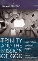 Trevor Hutton - Trinity and the Mission of God, Inbunden