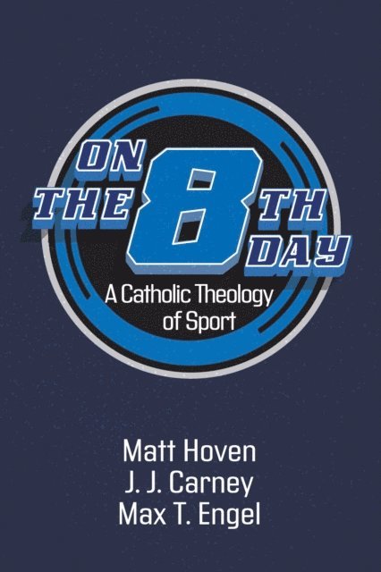 Max T. Engel, J. J. Carney, Matt Hoven - On the Eighth Day, E-bok