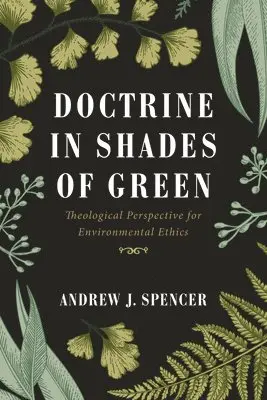 Andrew J Spencer - Doctrine in Shades of Green, Häftad. Tillgänglighet: Lägg i varukorg