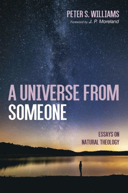 Peter S. Williams - Universe From Someone, E-bok