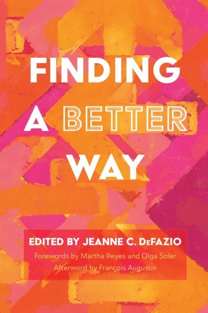 Jeanne C. DeFazio - Finding a Better Way, E-bok