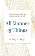 All Manner of Things