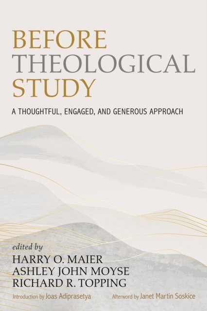 Richard R. Topping, Ashley John Moyse, Harry O. Maier - Before Theological Study, E-bok