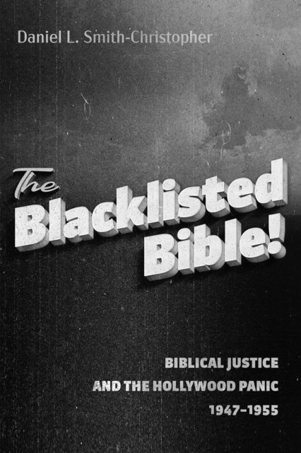 Daniel L. Smith-Christopher - Blacklisted Bible, E-bok