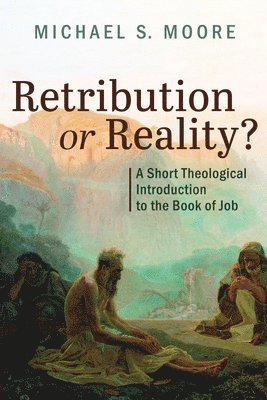 Michael S Moore - Retribution or Reality?, Inbunden. Tillgänglighet: Lägg i varukorg