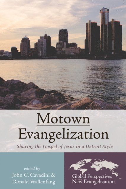 Donald Wallenfang, John C. Cavadini - Motown Evangelization, E-bok