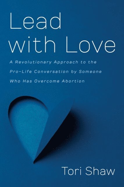 Tori Shaw - Lead with Love, E-bok