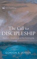 Gordon A Jensen - Call to Discipleship, Inbunden. Tillgänglighet: Lägg i varukorg