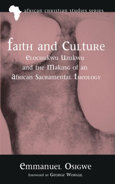 Emmanuel Osigwe - Faith and Culture, E-bok