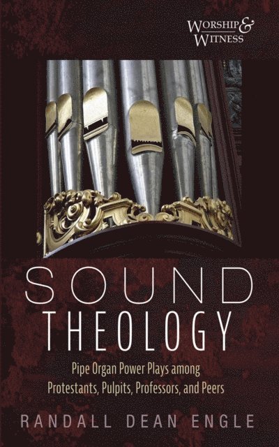 Randall Dean Engle - Sound Theology, E-bok