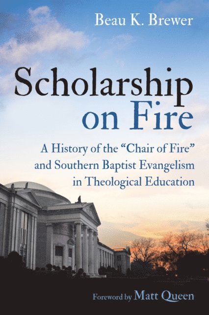 Beau K. Brewer - Scholarship on Fire, E-bok