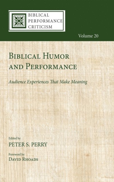 Peter S. Perry - Biblical Humor and Performance, E-bok