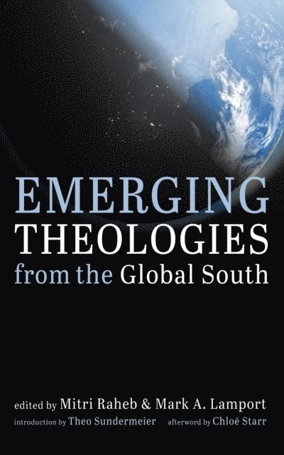 Mark A. Lamport, Mitri Raheb - Emerging Theologies from the Global South, E-bok
