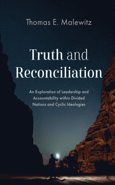 Thomas E. Malewitz - Truth and Reconciliation, E-bok