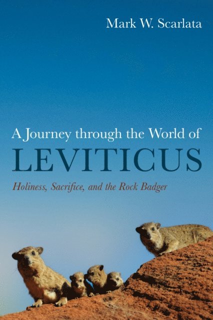 Mark W. Scarlata - Journey through the World of Leviticus, E-bok