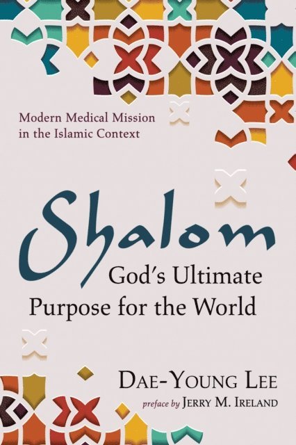 Dae-Young Lee - Shalom: God's Ultimate Purpose for the World, E-bok