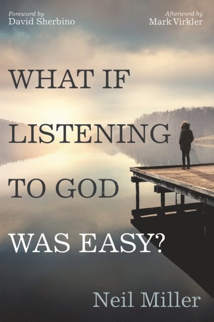 Neil Miller - What if Listening to God Was Easy?, E-bok