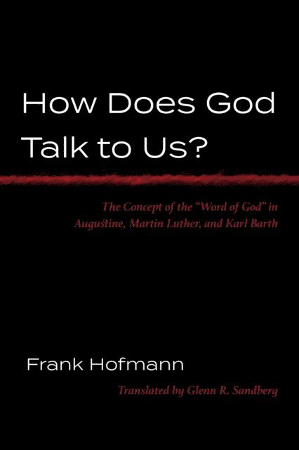 Frank Hofmann - How Does God Talk to Us?, E-bok