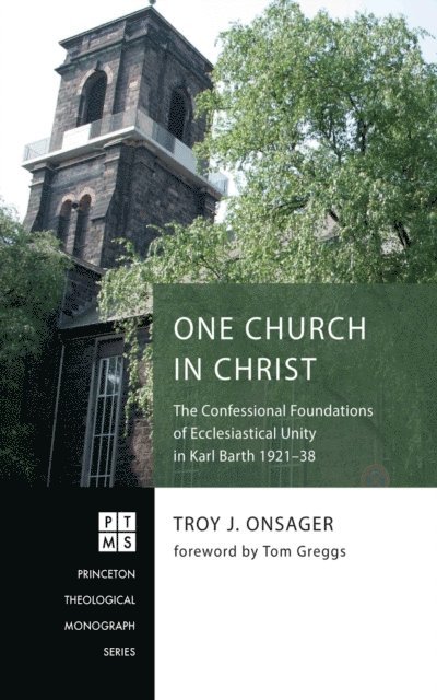 Troy J. Onsager - One Church in Christ, E-bok