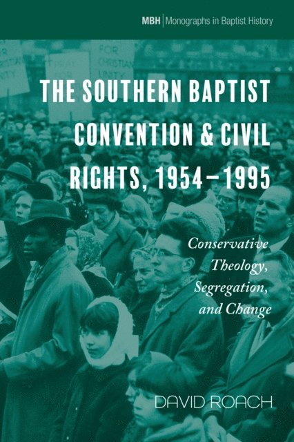 David Roach - Southern Baptist Convention & Civil Rights, 1954-1995, E-bok