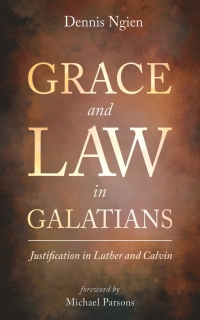 Dennis Ngien - Grace and Law in Galatians, E-bok
