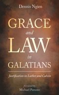 Grace and Law in Galatians