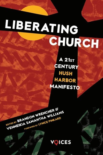 Venneikia Samantha Williams, Brandon Wrencher - Liberating Church, E-bok
