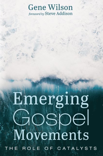 Gene Wilson - Emerging Gospel Movements, E-bok