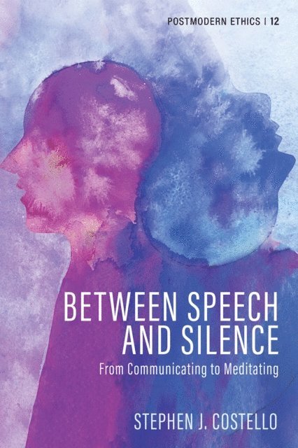 Stephen J. Costello - Between Speech and Silence, E-bok