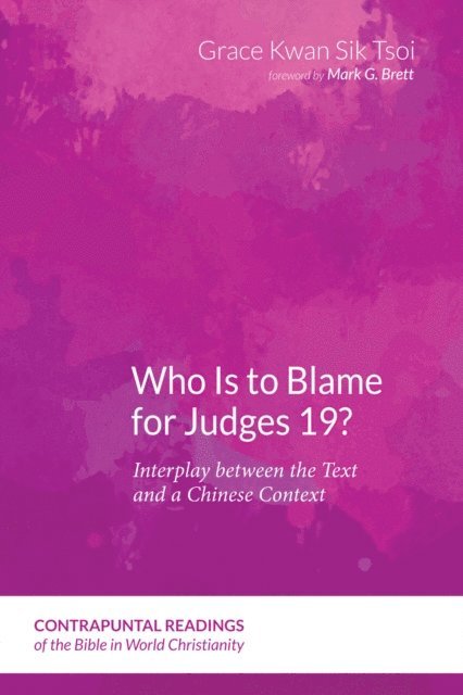 Grace Kwan Sik Tsoi - Who Is to Blame for Judges 19?, E-bok