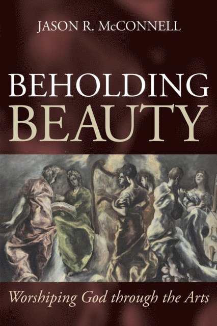 Jason R. McConnell - Beholding Beauty, E-bok