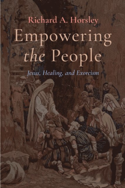 Richard A. Horsley - Empowering the People, E-bok