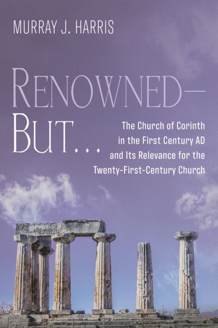 Murray J. Harris - Renowned-But . . ., E-bok