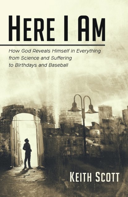 Keith Scott - Here I Am, E-bok