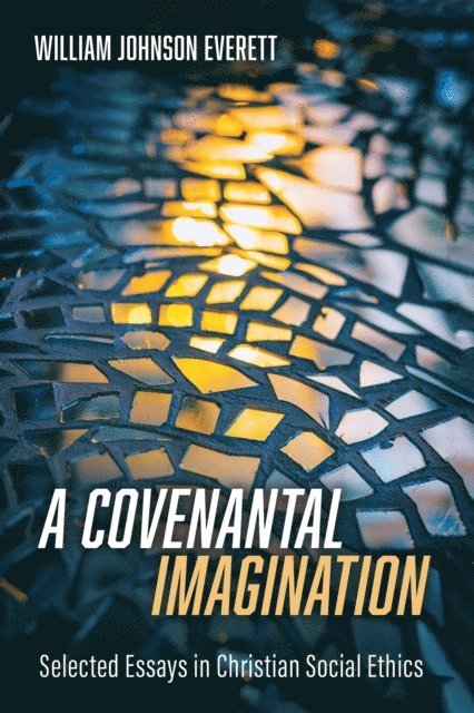 William Johnson Everett - Covenantal Imagination, E-bok