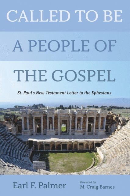 Earl F. Palmer - Called to Be a People of the Gospel, E-bok