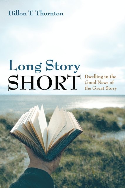 Dillon T. Thornton - Long Story Short, E-bok