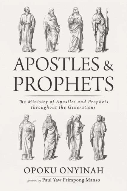 Opoku Onyinah - Apostles and Prophets, E-bok