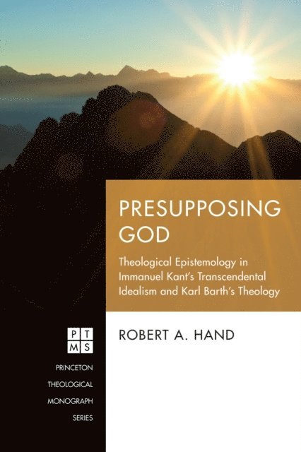 Robert A. Hand - Presupposing God, E-bok