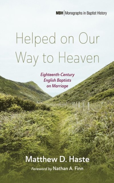 Matthew D. Haste - Helped on Our Way to Heaven, E-bok