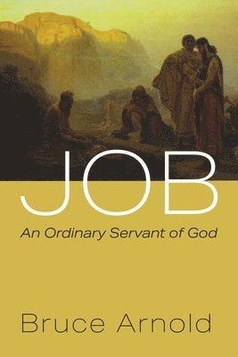 Bruce Arnold - Job, Inbunden