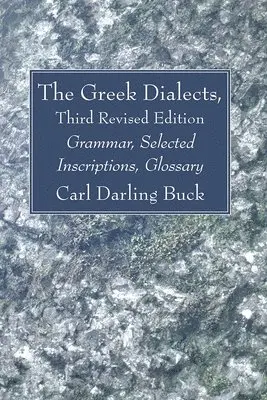 Carl Darling Buck - Greek Dialects, Third Revised Edition, Häftad. Tillgänglighet: Lägg i varukorg