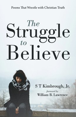 S T Kimbrough - Struggle to Believe, Häftad