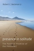 Presence in Solitude