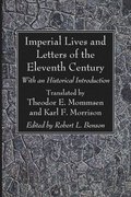 Imperial Lives and Letters of the Eleventh Century