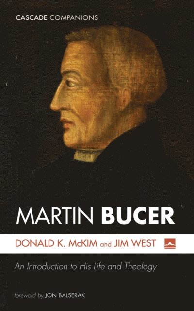Jim West, Donald K. McKim - Martin Bucer, E-bok