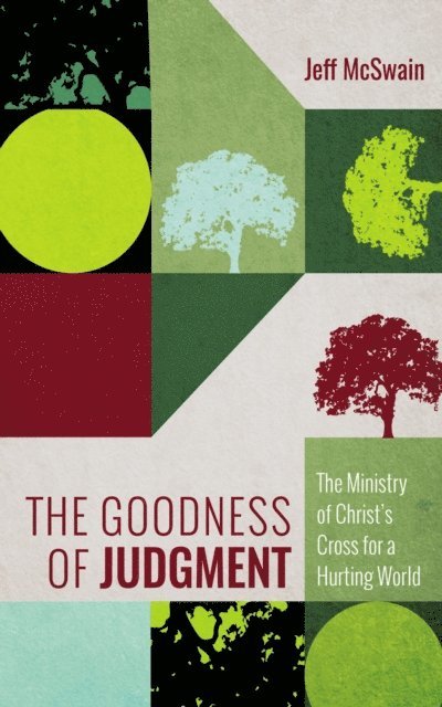 Jeff McSwain - Goodness of Judgment, E-bok