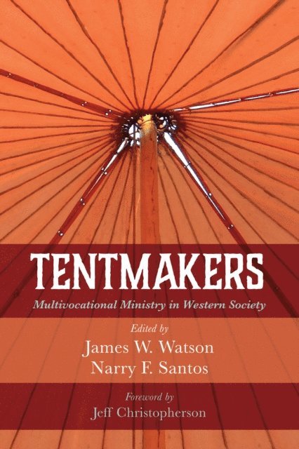 Narry F. Santos, James W. Watson - Tentmakers, E-bok